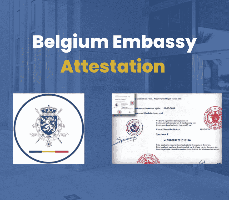 Belgium Embassy attestation for UAE documents with legalization stamp and Belgian emblem